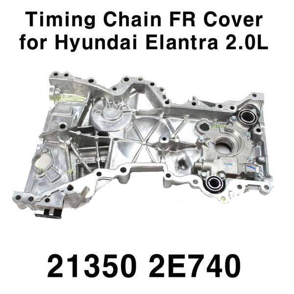 OEM 21350-2E740/2E700 Timing Chain FR Cover for Hyundai Elantra 2.0L 2017-2020