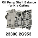 Eje Balance Ass'y Bomba de aceite 233002G953 Juego completo para Optima 11-13 Sonata 09-14