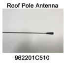 New Genuine  Roof Pole Antenna POLE Oem 962201C510 for Hyundai GETZ 05-11