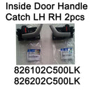 Inside Door handle catch Left Right 2pcs - 826102C500LK / 826202C500LK