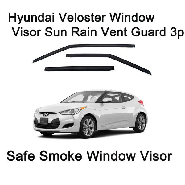 Safe Smoke Window Visor Sun Rain Vent Guard 3 Pcs Set for Hyundai Veloster 11-18
