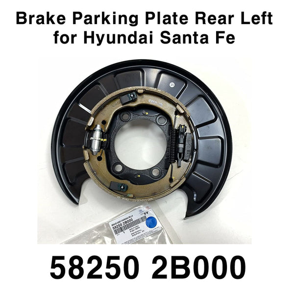 Genuine Brake Parking Plate Rear Left 58250 2B000 for Hyundai Santa Fe 2006-2009