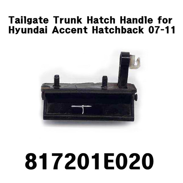OEM Tailgate Trunk Hatch Handle 817201E020 for Hyundai Accent Hatchback 07-11