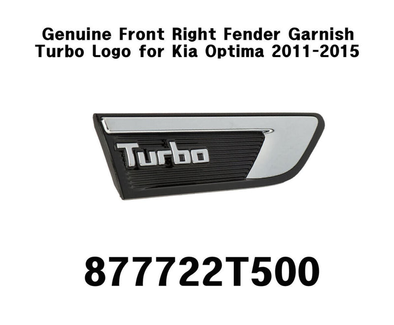 Genuino guardabarros delantero derecho Garnish Turbo Logo 877722T500 para Kia Optima 2011-2015